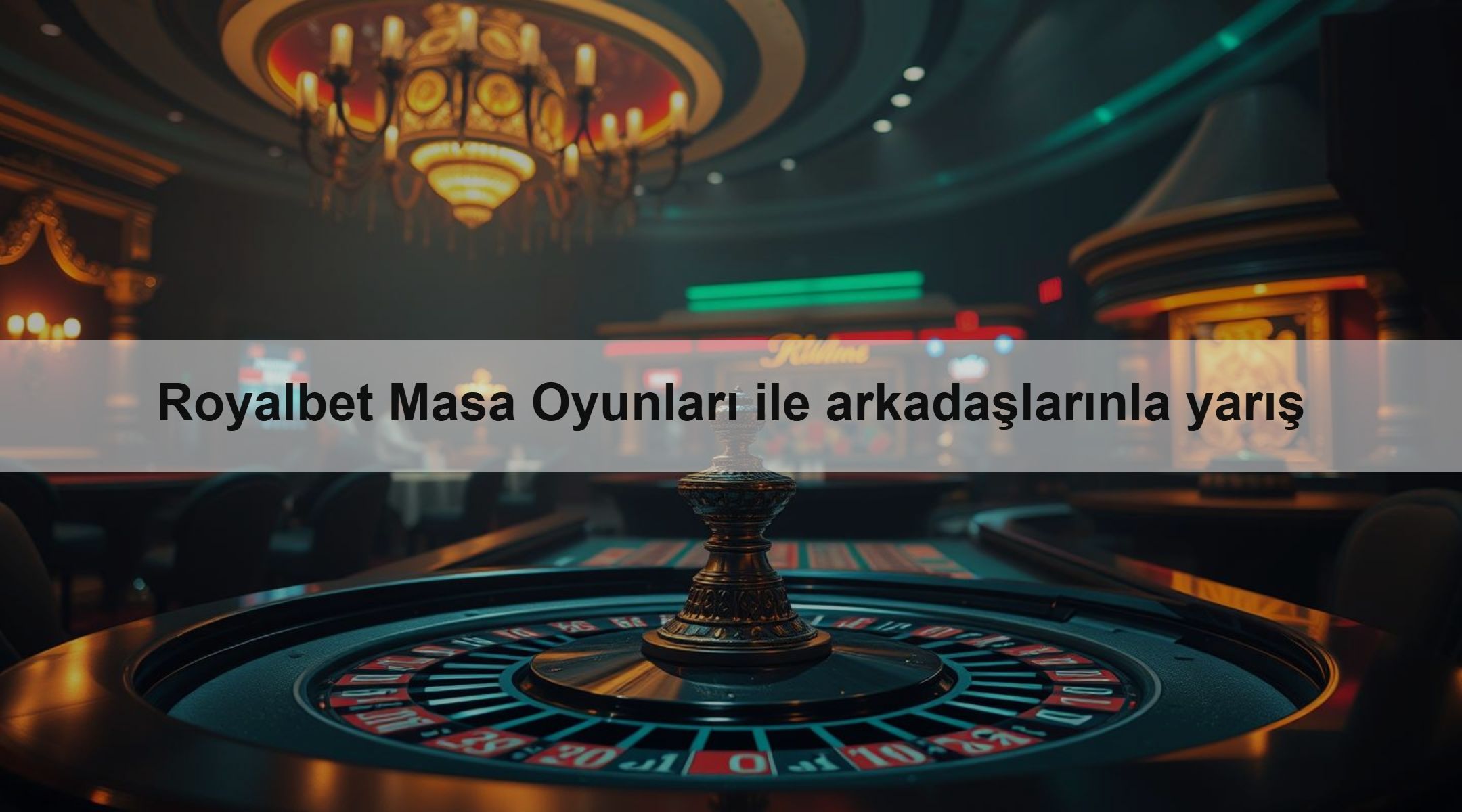 Royalbet Masa Oyunları ile arkadaşlarınla yarış