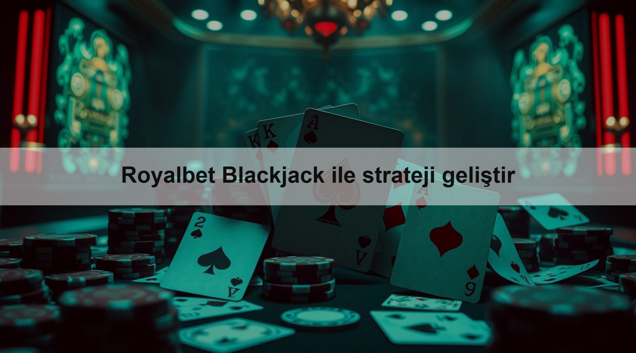 Royalbet Blackjack ile strateji geliştir 1 Royalbet Blackjack ile strateji geliştir
