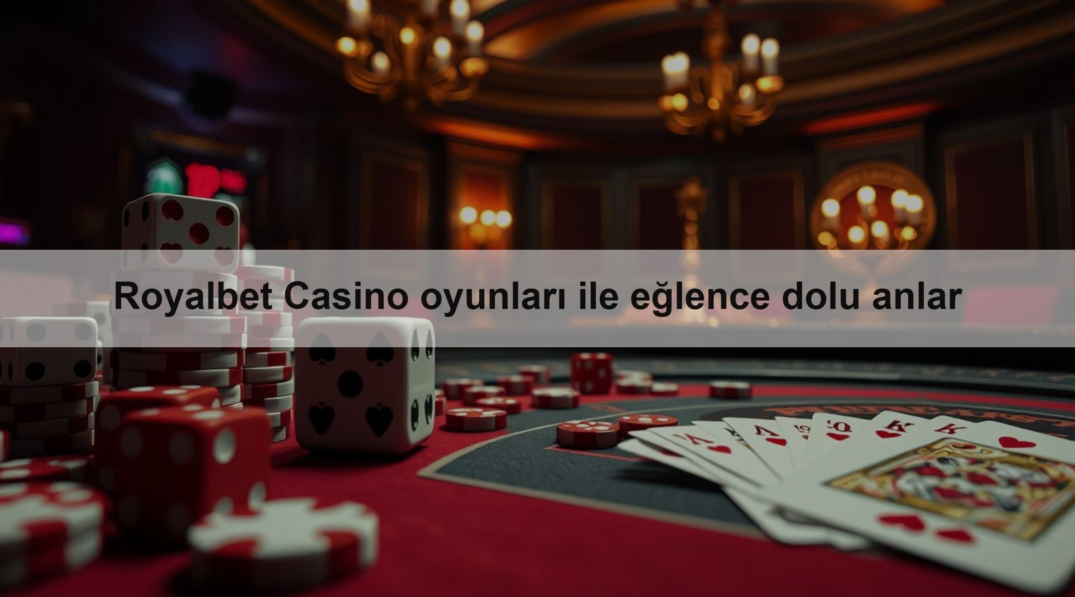 Royalbet Casino oyunları ile eğlence dolu anlar