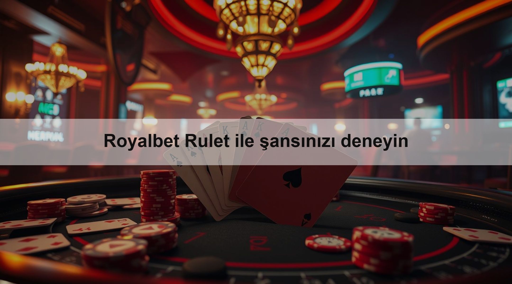 Royalbet Rulet ile şansınızı deneyin