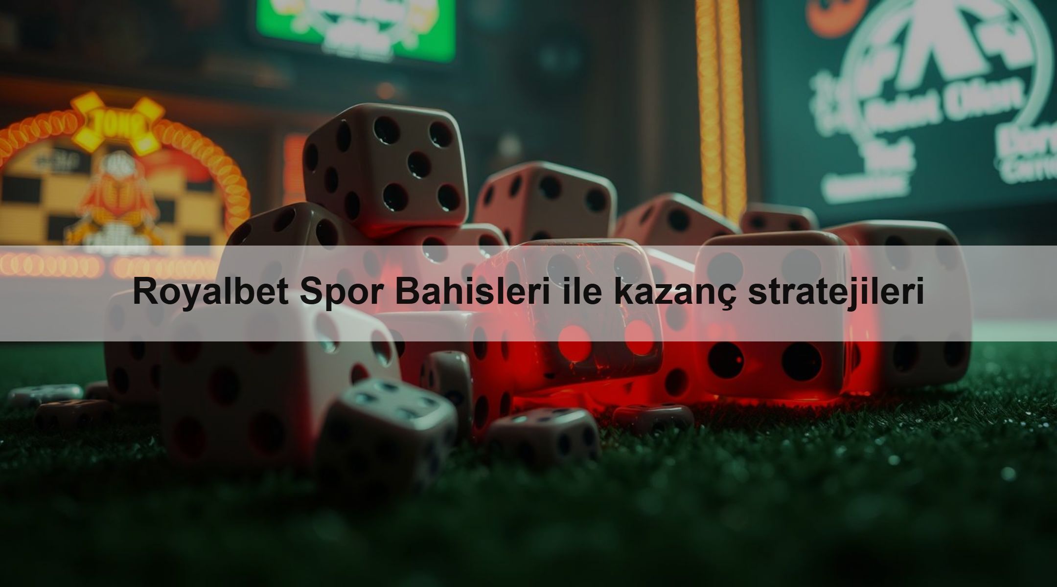 Royalbet Spor Bahisleri ile kazanç stratejileri