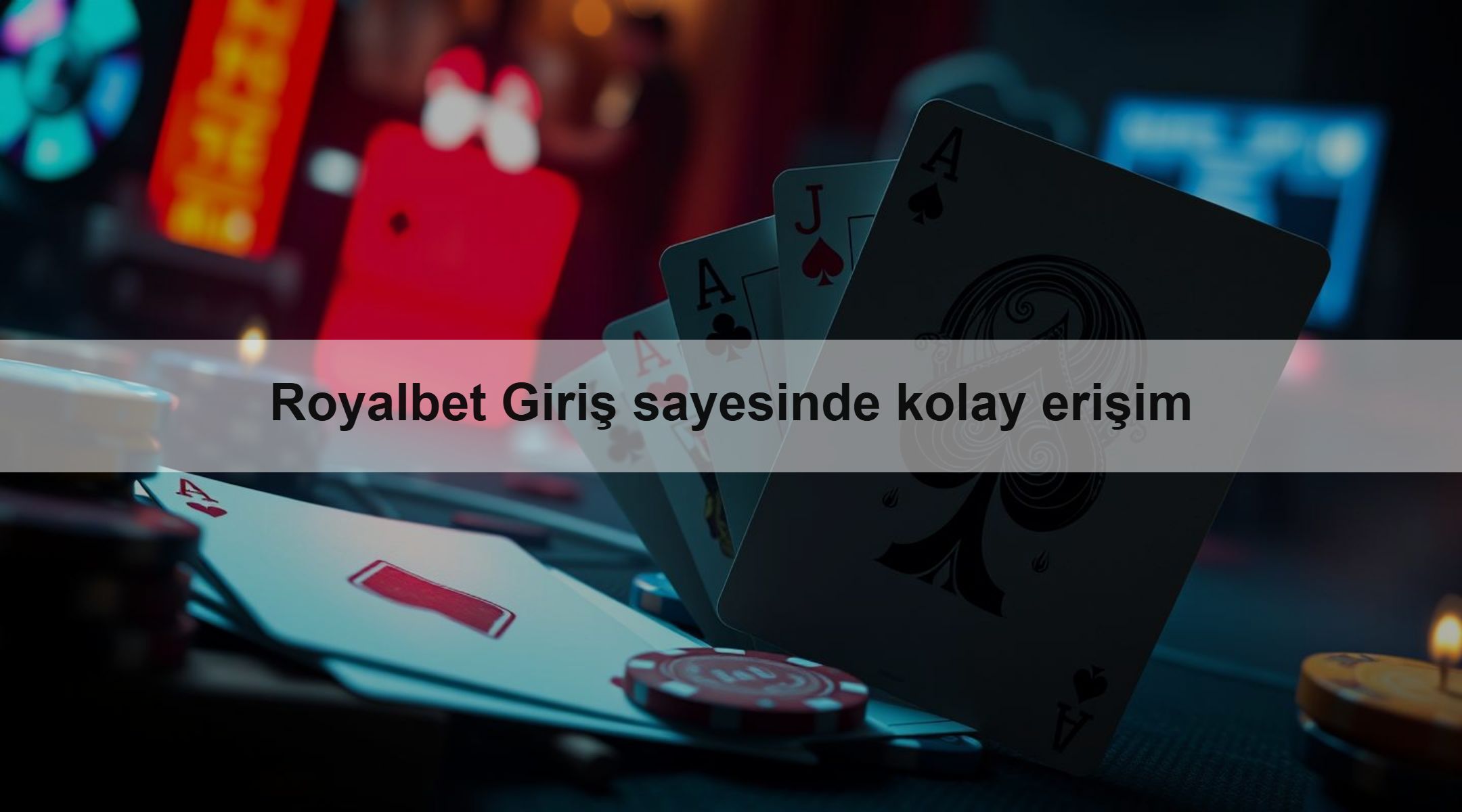 Royalbet Giriş sayesinde kolay erişim