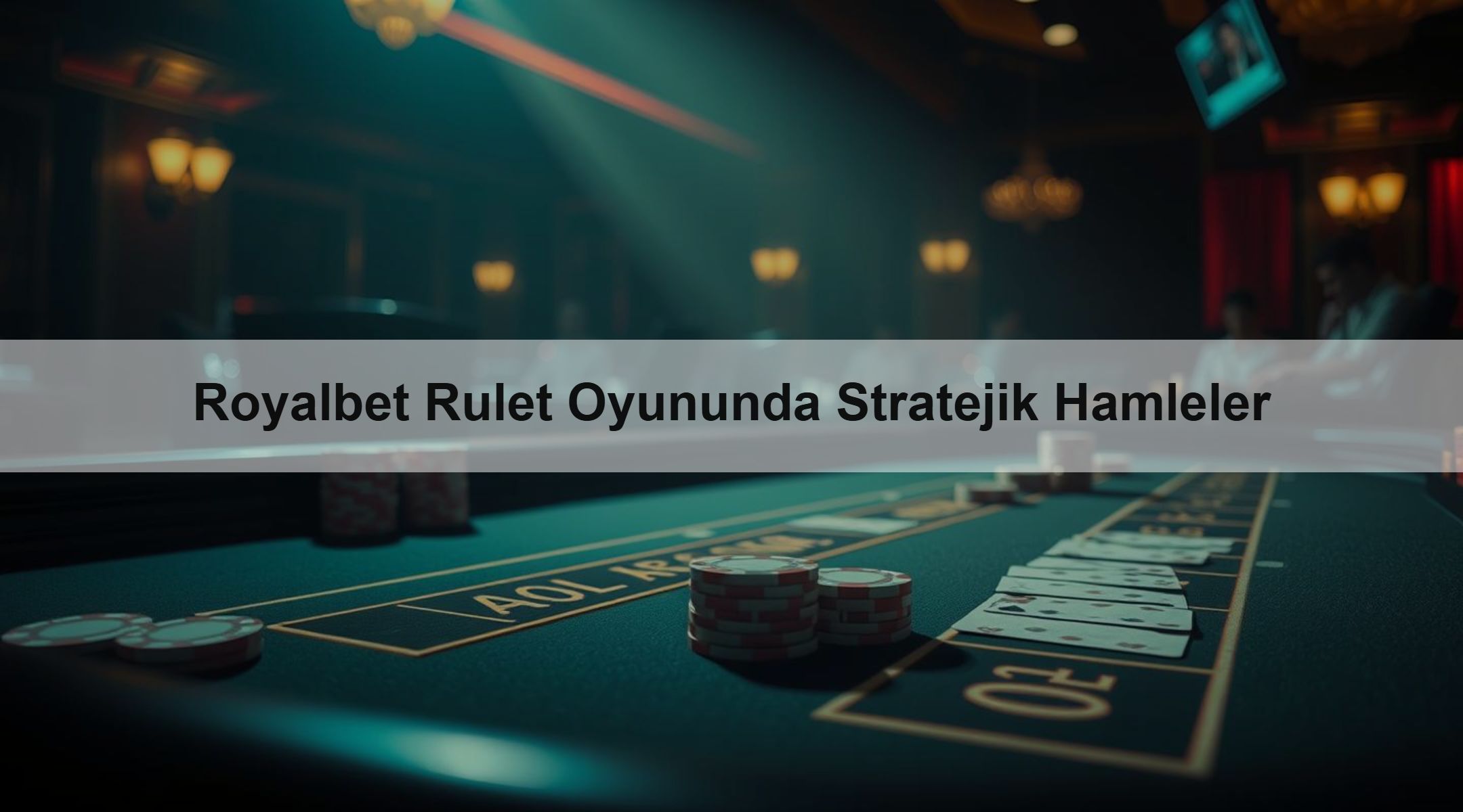 Royalbet Rulet Oyununda Stratejik Hamleler