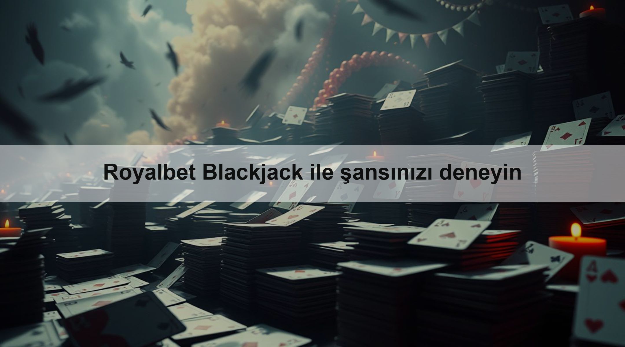 Royalbet Blackjack ile şansınızı deneyin