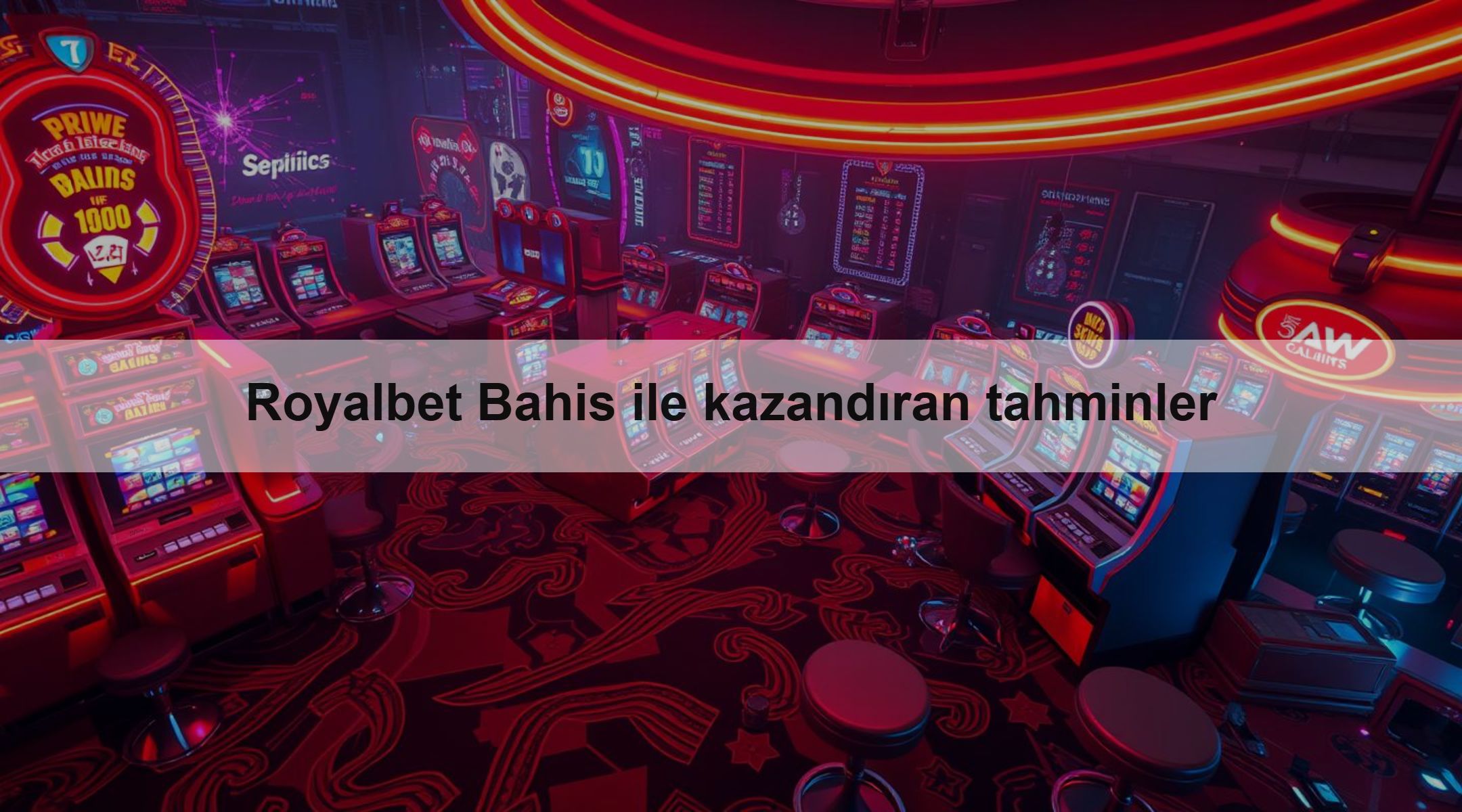 Royalbet Bahis ile kazandıran tahminler