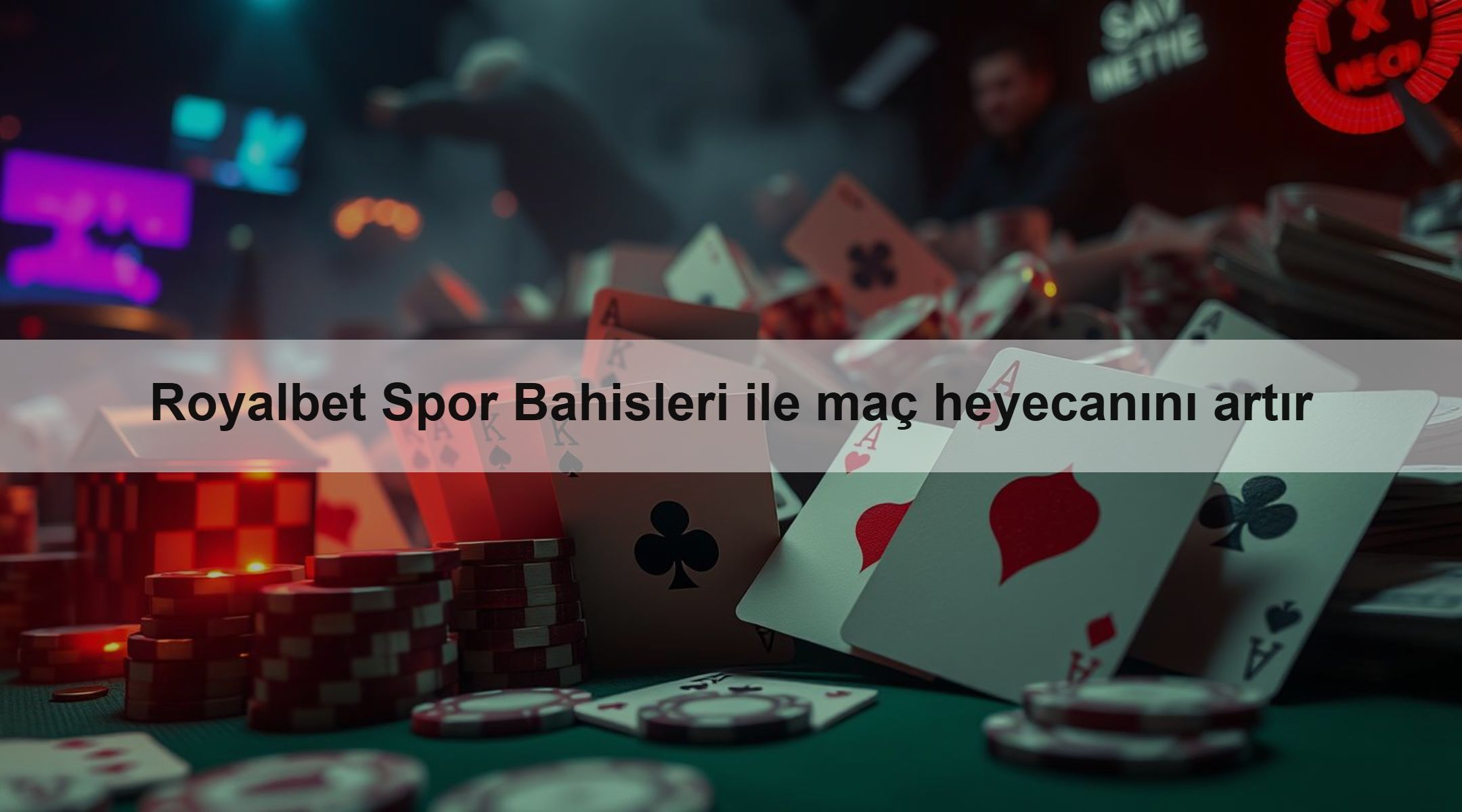 Royalbet Spor Bahisleri ile maç heyecanını artır