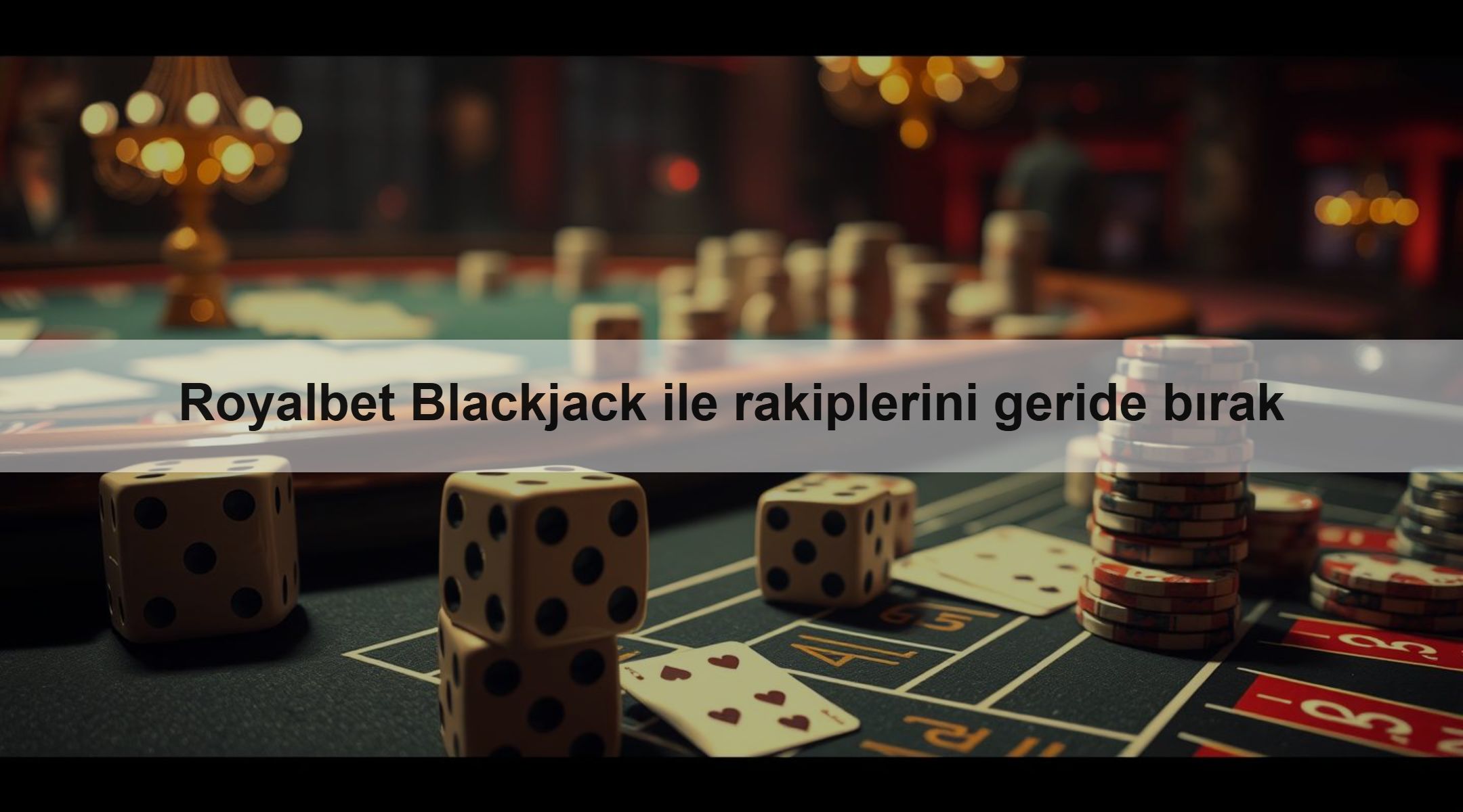Royalbet Blackjack ile rakiplerini geride bırak